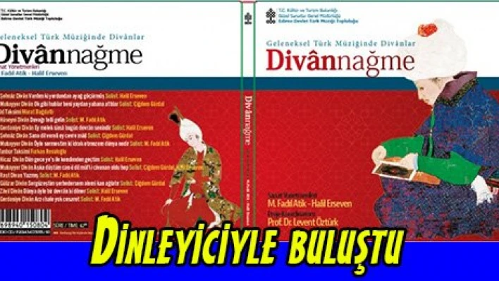 Dinleyiciyle buluştu
