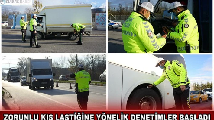 Zorunlu kış lastiğine yönelik denetimler başladı