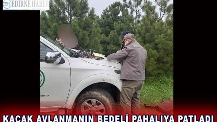 Kaçak avlanmanın bedeli pahalıya patladı