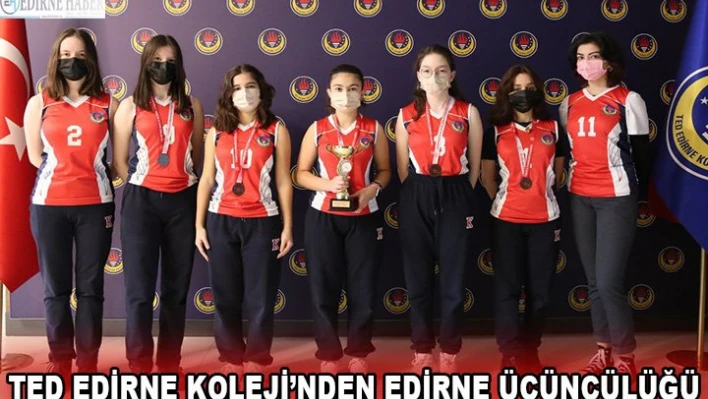 TED Edirne Koleji'nden Edirne üçüncülüğü