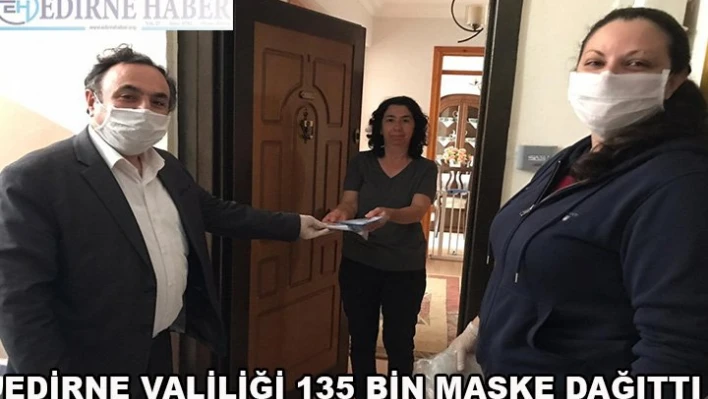 Edirne Valiliği 135 bin maske dağıttı