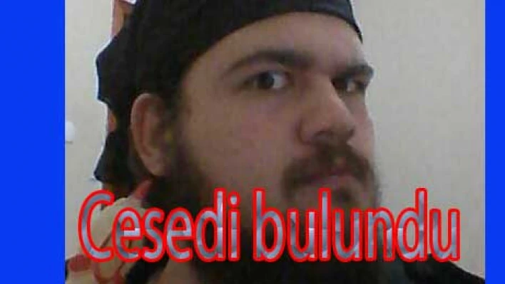 Cesedi bulundu