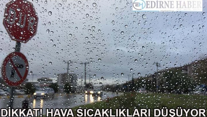 Dikkat! Hava Sıcaklıkları Düşüyor