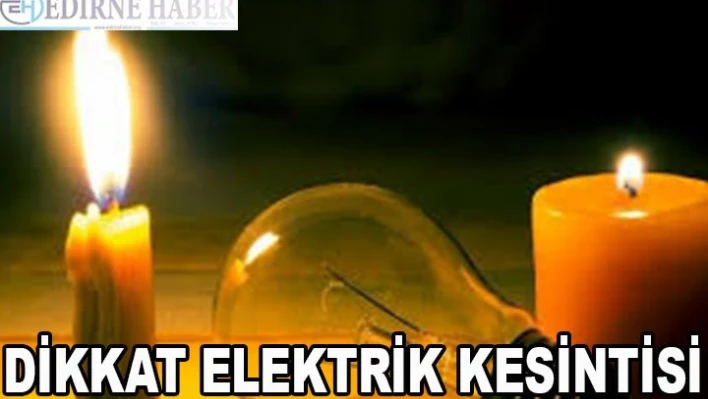 Dikkat Elektrik Kesintisi