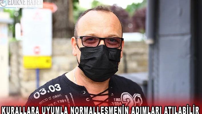 Vatandaşlar kurallara uyumla vakaların düşeceğini inanıyor