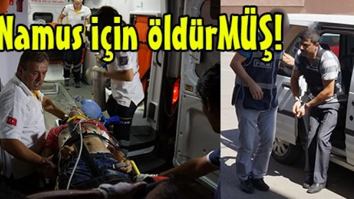 Namus için öldürMÜŞ!