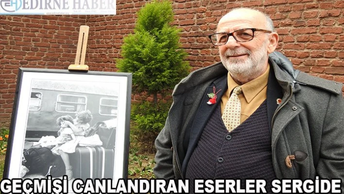 Geçmişi canlandıran eserler sergilendi