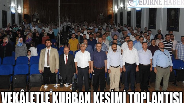 Vek&acircletle kurban kesimi toplantısı