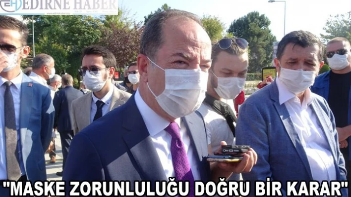 'MASKE ZORUNLULUĞU DOĞRU BİR KARAR'