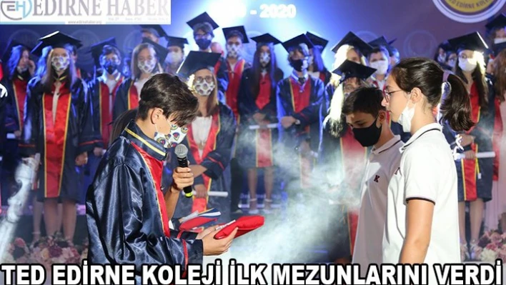 TED EDİRNE KOLEJİ İLK MEZUNLARINI VERDİ