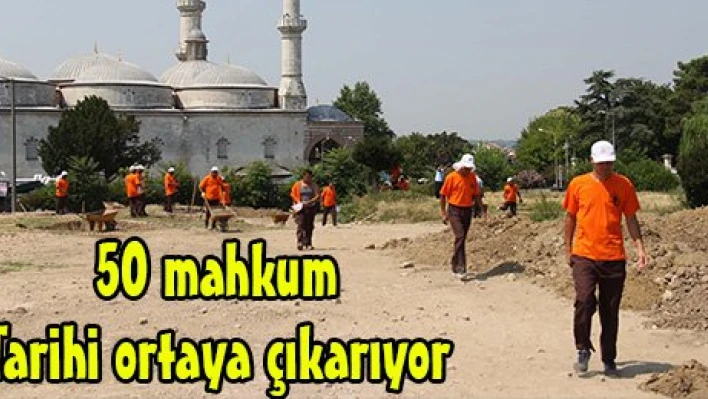 50 mahkum Tarihi ortaya çıkarıyor