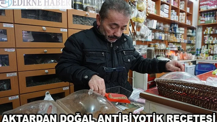 Aktardan Doğal Antibiyotik Reçetesi