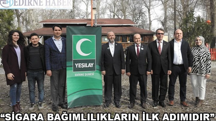 'Sigara bağımlılıkların ilk adımıdır'