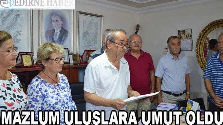 'Mazlum Uluslara Umut Oldu'