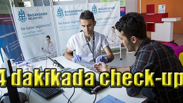 4 dakikada check-up