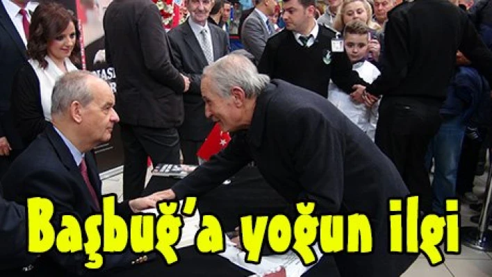 Başbuğ'a yoğun ilgi