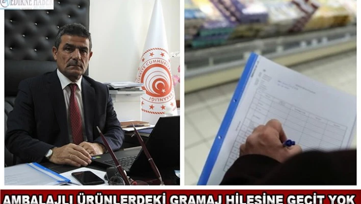 Ambalajlı ürünlerdeki gramaj hilesine geçit yok