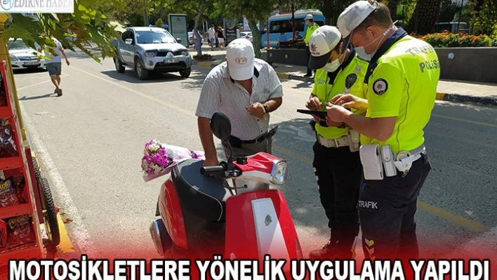 Motosikletlere yönelik uygulama yapıldı