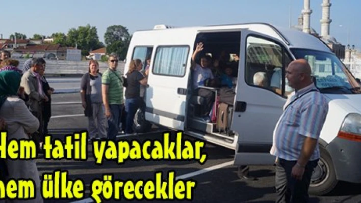 Hem tatil yapacaklar, hem ülke görecekler