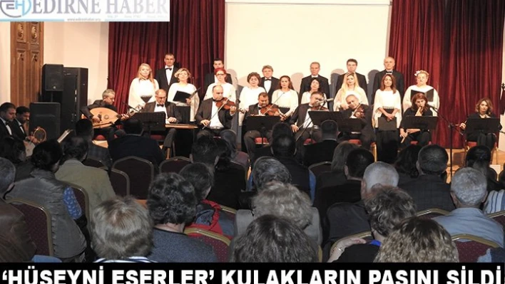 â€˜Hüseyni Eserler' kulakların pasını sildi
