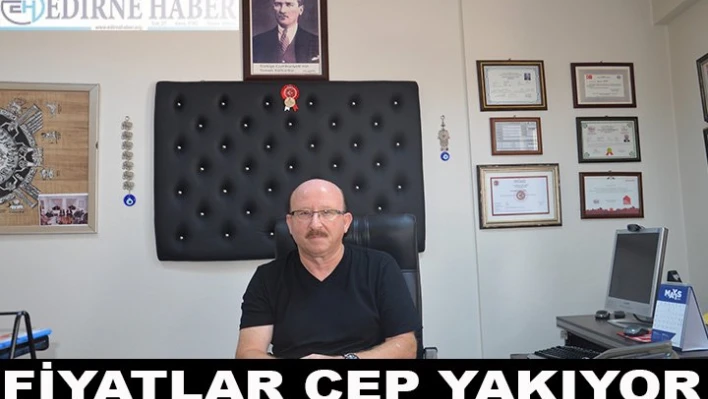 Fiyatlar cep yakıyor