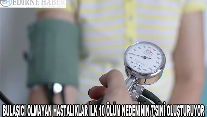 DSÖ: Bulaşıcı olmayan hastalıklar dünyadaki ilk 10 ölüm nedeninin 7'sini oluşturuyor