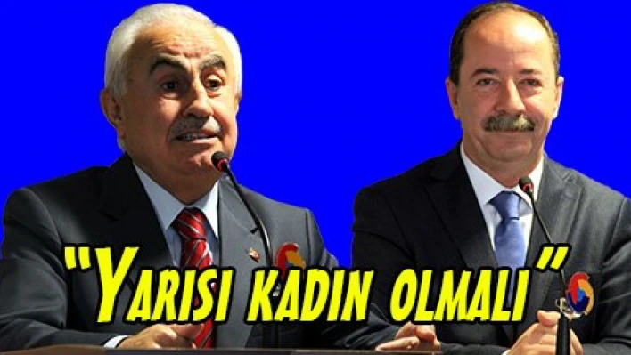 'Yarısı kadın olmalı'