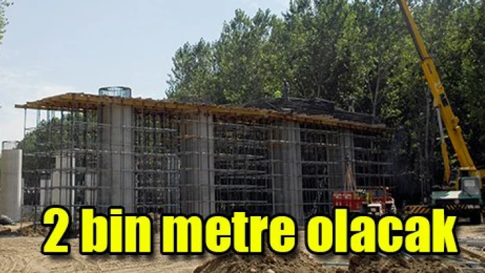 2 bin metre olacak