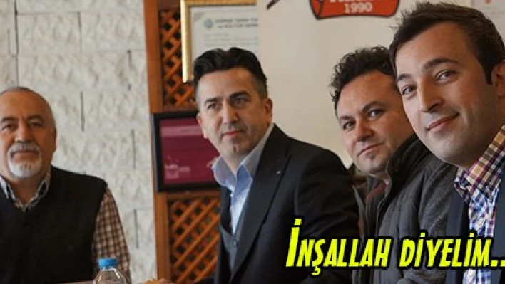 İnşallah diyelim..