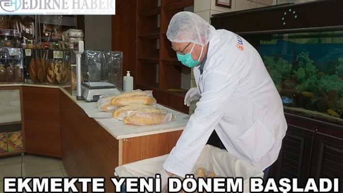 Ekmekte Yeni Dönem Başladı