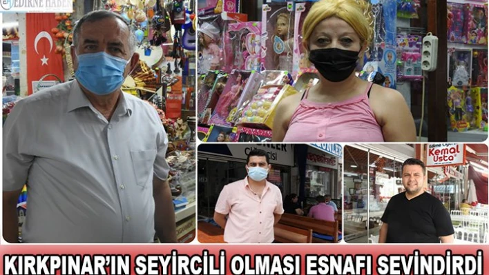 Kırkpınar'ın seyircili olması esnafı sevindirdi