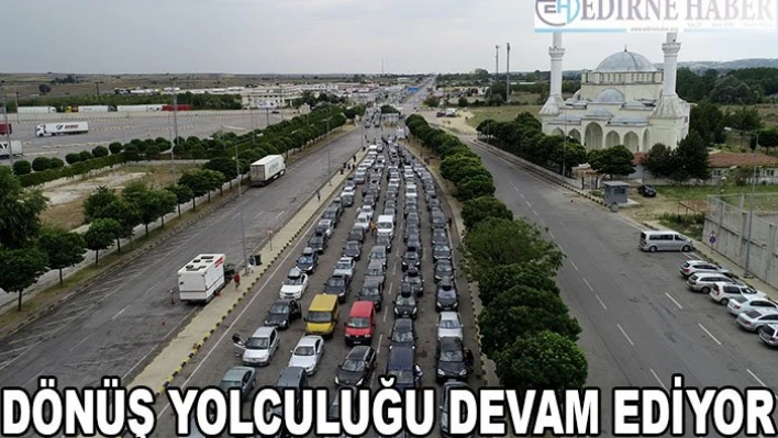 Dönüş yolculuğu devam ediyor