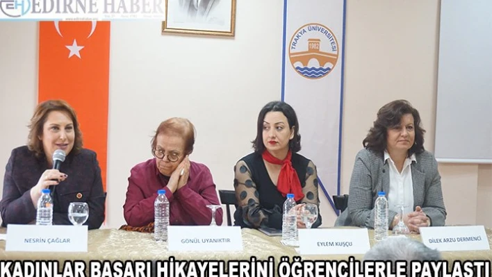 Kadınlar Başarı Hikayelerini Öğrencilere Anlattı