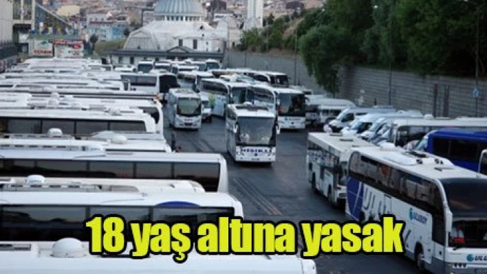 18 yaş altına yasak
