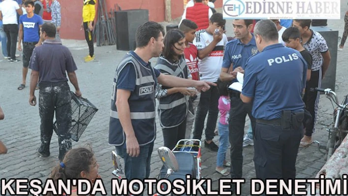 Keşan'da motosiklet denetimi