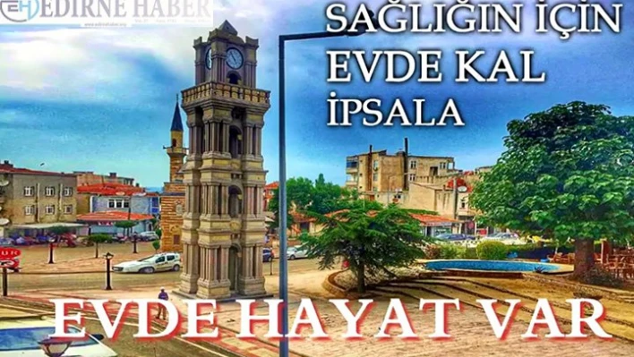 AK Parti İpsala İlçe Başkanlığı 'Evde kal Edirne' klibi hazırladı