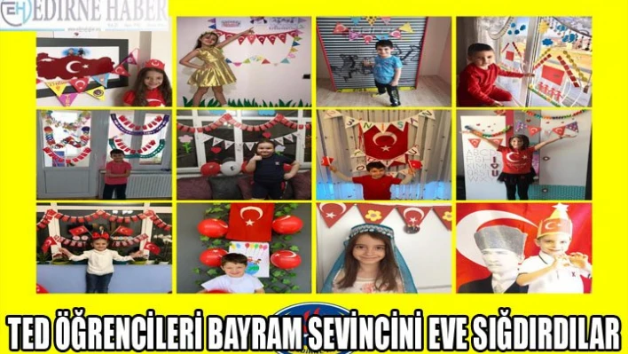 TED Öğrencileri Bayram Sevincini Eve Sığdırdılar