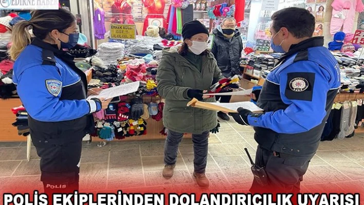 Polis ekiplerinden dolandırıcılık uyarısı