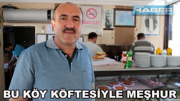 KÖFTESİYLE MEŞHUR KÖY: OSMANLI
