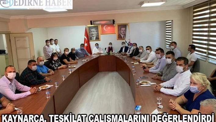 Kaynarca, teşkilat çalışmalarını değerlendirdi