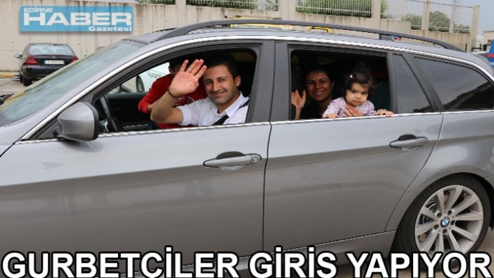 Gurbetçiler giriş yapıyor
