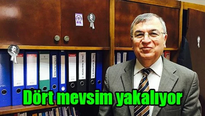 Dört mevsim yakalıyor