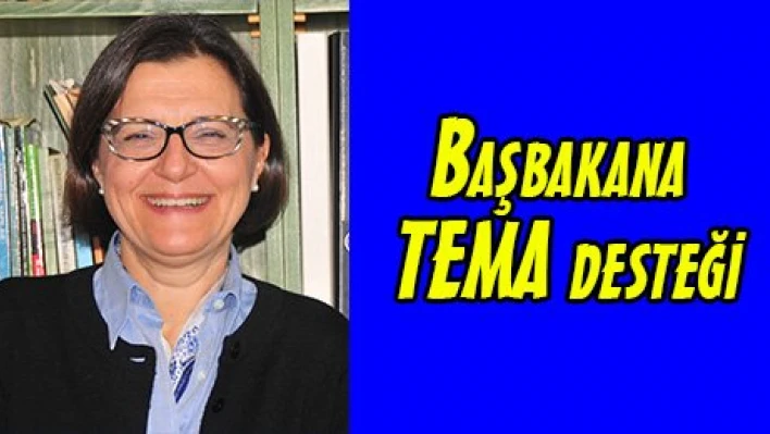 Başbakana TEMA desteği