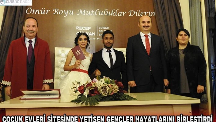 Çocuk evleri sitesinde yetişen gençler hayatlarını birleştirdi