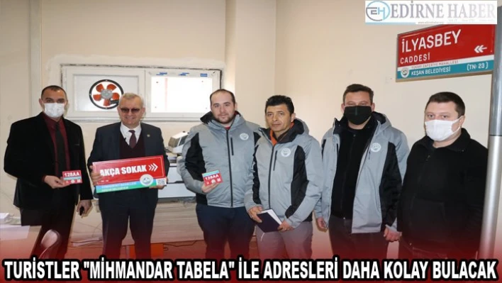 Turistler 'mihmandar tabela' ile adresleri daha kolay bulacak