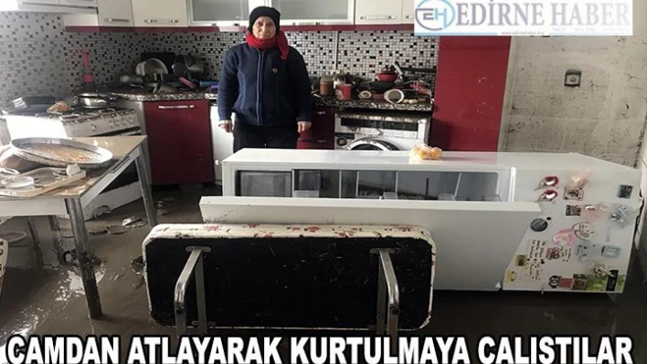 Sel sularından camdan atlayıp kurtulmuşlar