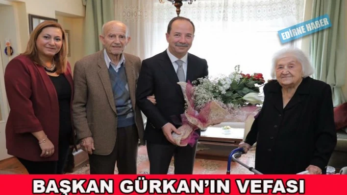 Başkan Gürkan'ın vefası