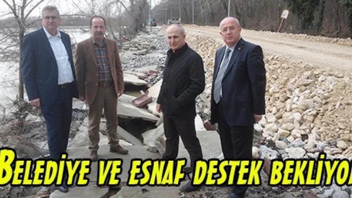 Belediye ve esnaf destek bekliyor