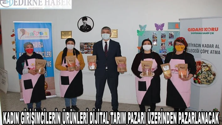 Ürünler Dijital Tarım Pazarı üzerinden satılacak