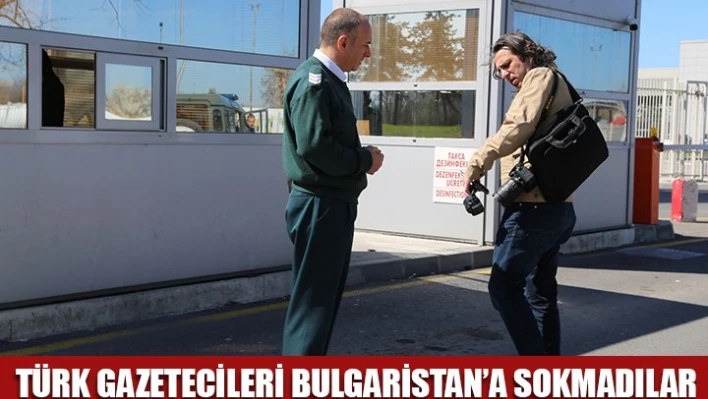 Bulgaristan'a geçemediler